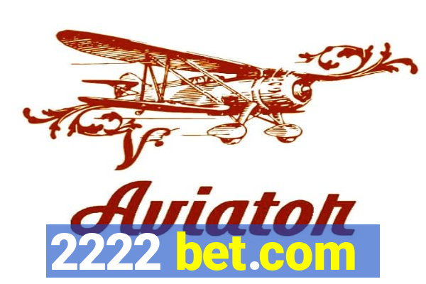 2222 bet.com